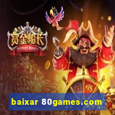 baixar 80games.com